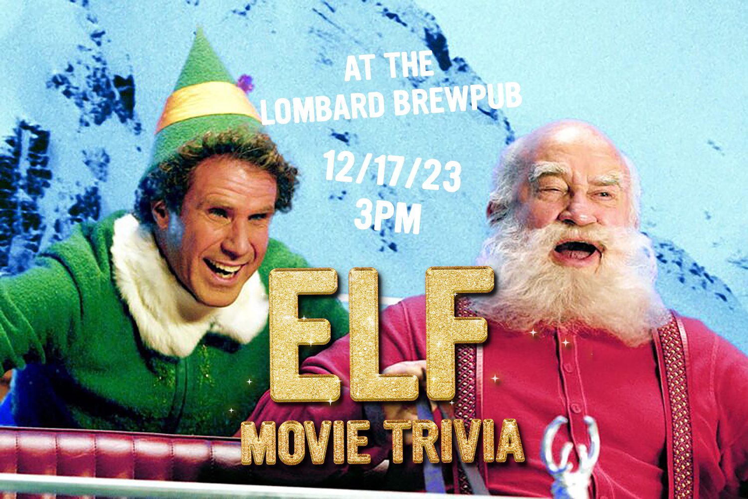 Elf Movie Trivia at the Lombard Brewpub • Noon Whistle Brewing